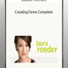 Creating Fame Complete Laura Roeder