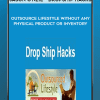 Outsource Lifestyle Without Any Physical Product Or Inventory-Jason O'Neil - Dropship Hacks