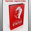 Superior Status-Paul Janka