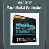 Major Market Domination - Sean Terry