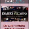 Kurt Elster – Ecommerce Hacks Weekly (50 Videos)-imc