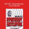 Ormond McGill - McGill’s Hypnotherapy Encyclopedia