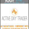 Activedaytrader - 3 Important Ways to Manage Your Options Position-imc
