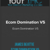 James Beattie - Ecom Domination V5-imc