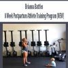 Brianna Battles – 8 Week Postpartum Athlete Training Program (NEW)