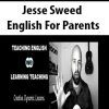 Jesse Sweed – English For Parents