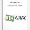 [Download Now] Merlin Holmes – 1k A Day Fast Track Update