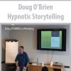 Doug O’Brien – Hypnotic Storytelling