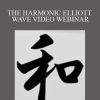 HARMONICELLIOTTWAVE – THE HARMONIC ELLIOTT WAVE VIDEO WEBINAR