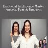Joeel & Natalie – Emotional Intelligence Master Anxiety, Fear, & Emotions