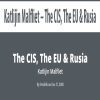 Katlijin Malfliet – The CIS, The EU & Rusia