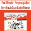 Paul Wilmott – Frequently Asked Questions in Quantitative Finance