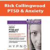 Rick Collingwood – PTSD & Anxiety