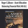 Roger C.Gibson – Asset Allocation. Balancing Financial Risk (4th Ed.)