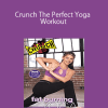 Sara Ivanhoe – Crunch The Perfect Yoga Workout