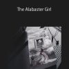 Zan Perrion – The Alabaster Girl