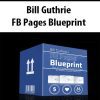 Bill Guthrie – FB Pages Blueprint