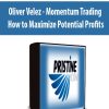 Oliver Velez - Momentum Trading - How to Maximize Potential Profits