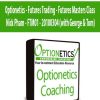 Optionetics - Futures Trading - Futures Masters Class - Nick Pham - FTM01 - 20100304 (with George & Tom)