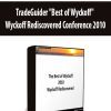 TradeGuider "Best of Wyckoff" Wyckoff Rediscovered Conference 2010