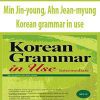 [Download Now] Min Jin-young, Ahn Jean-myung - Korean grammar in use