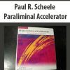 [Download Now] Paul R. Scheele - Paraliminal Accelerator