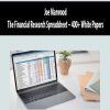 [Download Now] Joe Marwood - The Financial Research Spreadsheet – 400+ White Papers