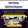 Andrew Kumiega – Quality Money Management