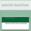 Apostolos Serlitis – Money & The Economy