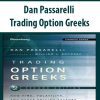 Dan Passarelli – Trading Option Greeks