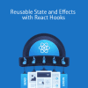 Egghead – Reusable State and Effects with React Hooks
