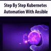 Step By Step Kubernetes Automation With Ansible