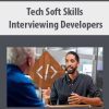 Tech Soft Skills: Interviewing Developers