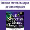 Thomas Stridsman – Trading Systems & Money Management.A Guide to Trading & Profiting in Any Market