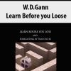 W.D.Gann – Learn Before you Loose