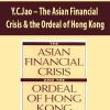 Y.C.Jao – The Asian Financial Crisis & the Ordeal of Hong Kong