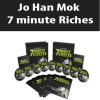 Jo Han Mok – 7 minute Riches