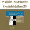 Jack W.Plunkett – Plunketts Investment & Securities Industry Almanac 2010