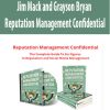 Jim Mack and Grayson Bryan – Reputation Management Confidential