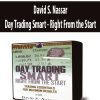 David S. Nassar - Day Trading Smart - Right From the Start