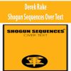 Derek Rake – Shogun Sequences Over Text