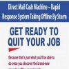 Direct Mail Cash Machine – Rapid Response System Taking Offline By Storm