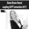 Elaine Bloom-Neural coupling (AFPT Convention 2017)