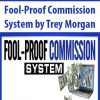 Fool-Proof Commission System by Trey Morgan