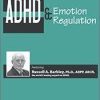 ADHD & Emotion Regulation with Dr. Russell Barkley - Russell A. Barkley