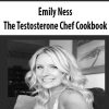 [Download Now] Emily Ness - The Testosterone Chef Cookbook