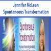 [Download Now] Jennifer McLean – Spontaneous Transformation Technique