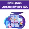 [Download Now] Surviving Scrum – Learn Scrum in Under 2 Hours