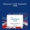 Chairman’s Club September 2008