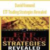 David Vomund – ETF Trading Strategies Revealed